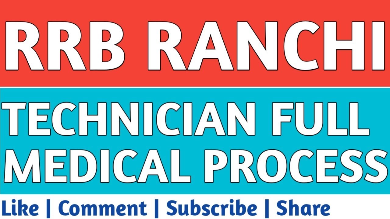 RRB RANCHI | RRB TECHNICIAN | MEDICAL REVIEW | RAILWAY CLASSES - YouTube