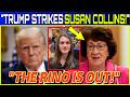 Sen. Susan Collins QUITS PARTY As Trump And The Senate GOP STORM Maine To PICK Her Replacement!!!