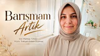 BARIŞMAM ARTIK ✨