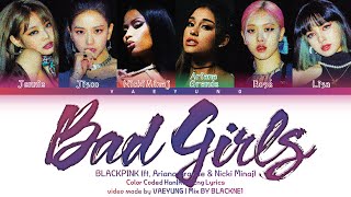 BLACKPINK (ft. Ariana Grande & Nicki Minaj) BAD GIRLS Lyrics (블랙핑크 BAD GIRLS) @BLACKNE11​