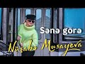 Nusabe Musayeva Sene Gore 2023 Yeni Klip Nusabe Musayeva Sene Gore 2023 Yeni Klip