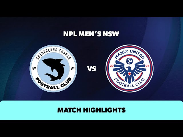NPL Men's NSW Round 11 Highlights – Sutherland Sharks v Manly United