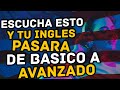 😱 ESCUCHA Y REPITE ESTO Y TU INGLES PASARÁ DE BÁSICO A AVANZADO 🔥| APRENDE Y DOMINA EL INGLES 👨‍🏫✅