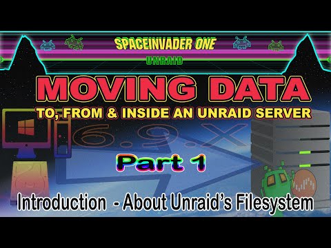 Unraid & Moving Data (Part 1) File System