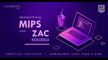 Demipstifying MIPS COMP1521 Revision Workshop