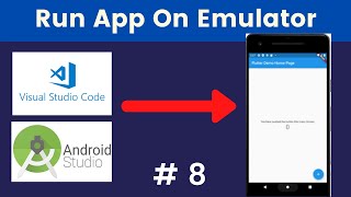 Run Flutter App on Emulator Using Android Studio & VS Code - (Flutter Tutorials)