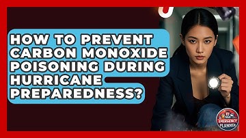 How To Prevent Carbon Monoxide Poisoning During Hurricane Preparedness? - Your Emergency Planner