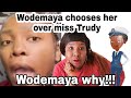 THE TRUTH WHY @Wodemaya CHOOSES TO BE WITH HER || After his engagement with @misstrudy