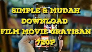 Tutorial download free movie mp4 720p mudah dan simple dgn android Tutorial download free movie mp4 720p mudah dan simple dgn android
