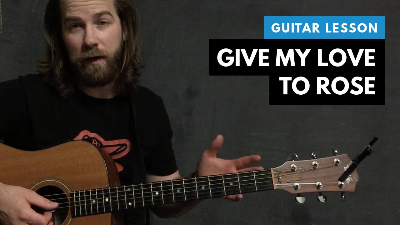 Guitar lesson for "Give My Love to Rose" by Johnny Cash (chords & tabs