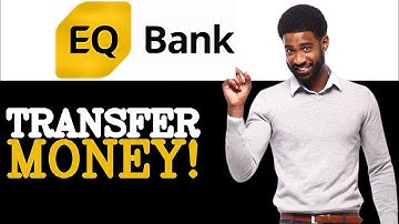How To Transfer Money From RBC To EQ Bank (2025)