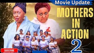 MOTHERS IN ACTION - 2 (Trending Nollywood Nigerian Movie Review) Ebele Okaro, Patience Ozokwor #2025