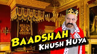 Baadshah Khush Huya | OZZY RAJA