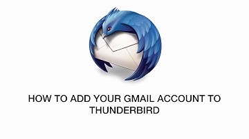 How to add your Gmail account to Thunderbird