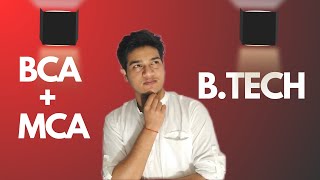 Which is best BCA+MCA OR B.TECH ? #bca #mca #btech