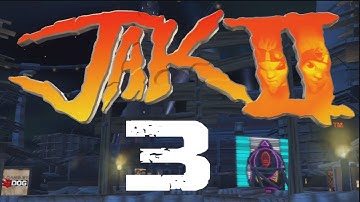 Jak and Daxter HD Collection Jak 2  Walkthrough Part 3