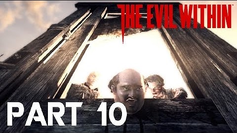 The Evil Within - Game Walkthrough - Part 10 - Reunion - (XboxOne/PS4) [HD]