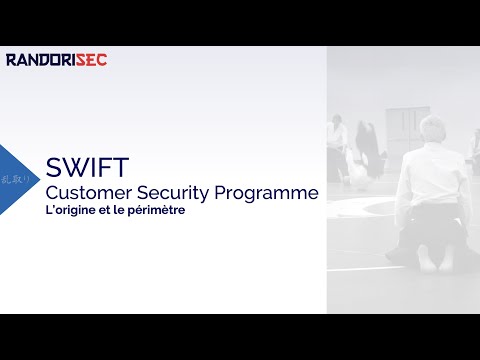 [RandoriSec&Friends2020] SWIFT Customer Security Programme - Nicolas Cronier