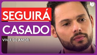 José Emilio acepta no divorciarse de Rebeca | Vivir de Amor | Capítulo 48