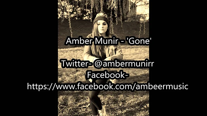 Amber Munir - 'Gone' (original song)