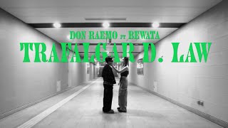Don Raemo - Trafalgar D Law (feat. Bewata) [ ]