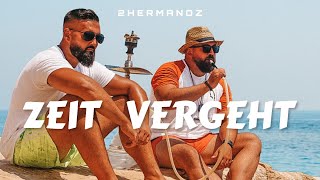 2Hermanoz - Zeit Vergeht Official Video