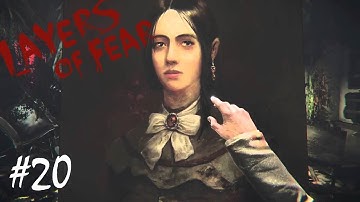 Layers of Fear Part 20 | Conclusion
