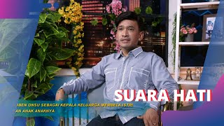 Selalu Membela Keluarga, Ruben Tak Peduli Omongan Netizen | SUARA HATI (11/5/24) P2