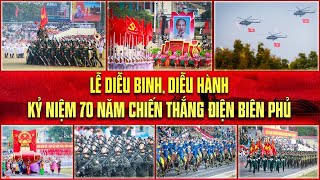 Hào Hùng Lễ Diễu Binh Diễu Hành Kỷ Niệm 70 Năm Chiến Thắng Điện Biên Phủ Vtv24