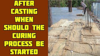 After Slab Casting When Should Curing Process be Started | Basic Interview Civil Site Knowledge