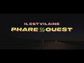 Il est vilaine  phare ouest featuring yula kasp