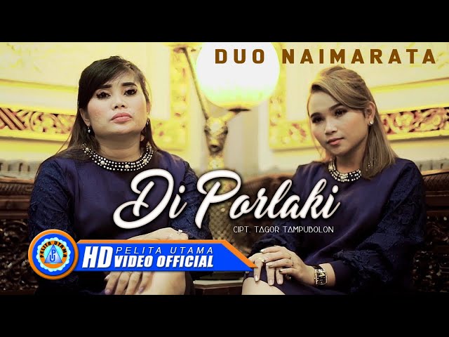 Duo Naimarata - DI PORLAKI | Lagu Batak Terbaik 2023 (Official Music Video) class=