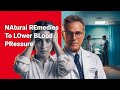 Natural Remedies To Lower Blood Pressure