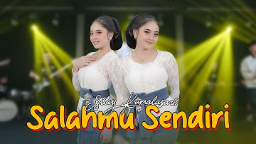 SALAHMU SENDIRI - SILVY KUMALASARI (Official Music Live)