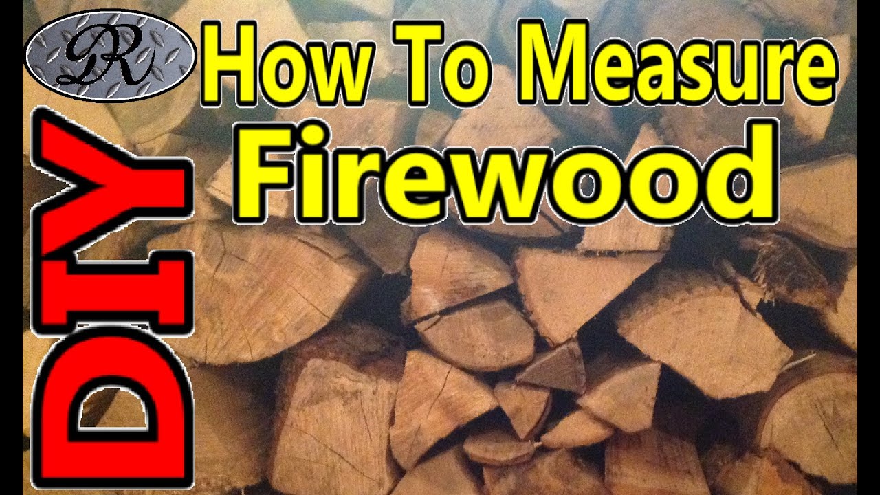 DIY How To Measure Firewood, Face Chord Full Chords and A Load - YouTube