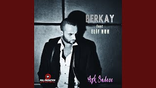 Video thumbnail of "Berkay - Aşk Sadece (feat. Elif Nun)"