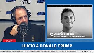 Andrés Fidanza sobre el juicio a Donald Trump: "Lo más probable es que no vaya preso"