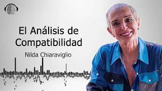 ¿Cómo evaluar la compatibilidad en una relación? | Nilda Chiaraviglio | screenshot 1