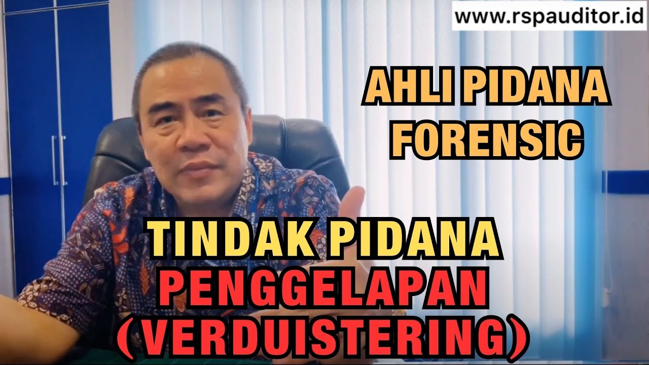 TINDAK PIDANA PENGGELAPAN (VERDUISTERING)