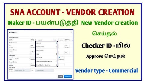 SNA Account New Vendors creation & Approve| using Maker id & Checker id