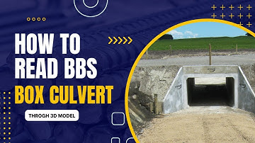 How to Read and Identify Drawing of Bar Bending Schedule of Box Culvert