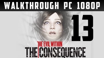 The Evil Within: The Consequence Walkthrough part 13 [1080p] [PC] [Gameplay PL / Let