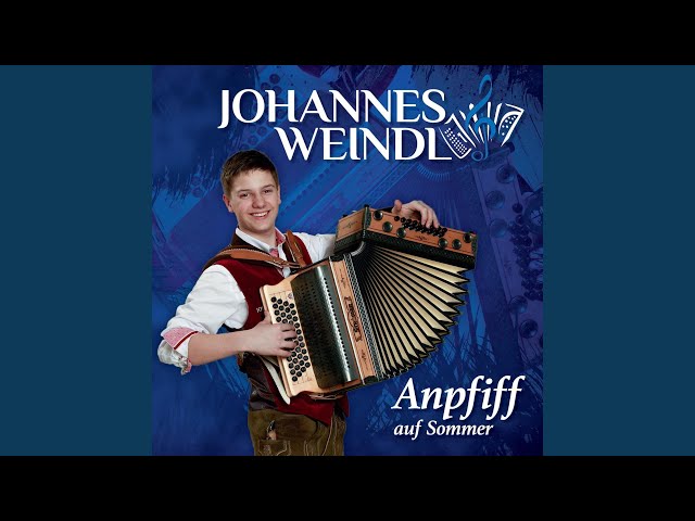 Johannes Weindl - Des schönste Bleamerl auf der Welt