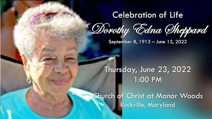 Dorothy Sheppard Celebration of Life