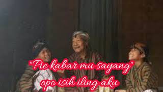 Pie Kabar Mu Sayang Opo Isih Iling Aku  Lagu Jawa Keren