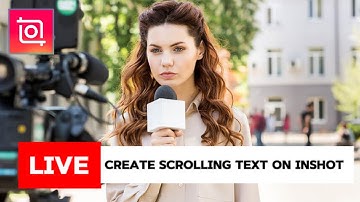 How to create scrolling text on inshot
