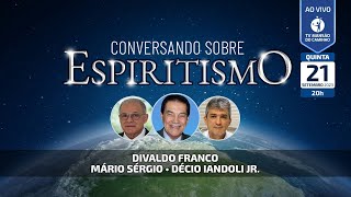 Divaldo Franco, Mário Sérgio e Décio Iandoli Jr. • Conversando Sobre Espiritismo