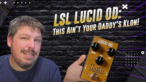 Unboxing the LSL Lucid OD:  Is this finally the Klon sound you