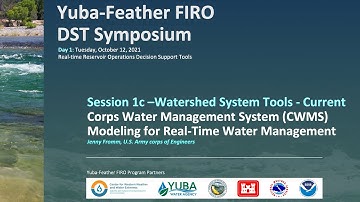 Session 1cb. Corps Water Management System (CWMS) Modeling for Real-Time Water Management
