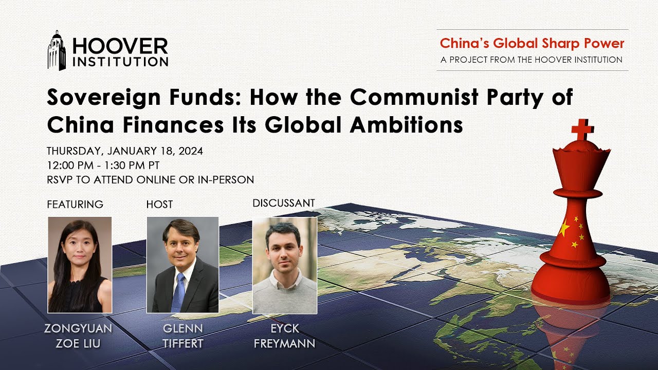 Sovereign Funds: How The Communist Party Of China Finances Its Global Ambitions | Hoover Institution